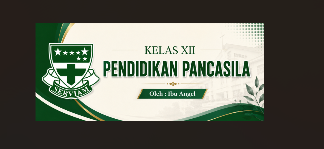 PENDIDIKAN PANCASILA - XII - BU ANGEL